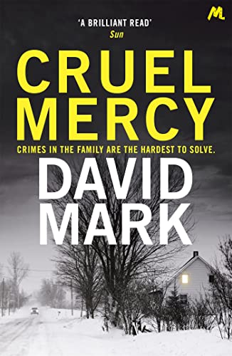 Cruel Mercy: The 6th DS McAvoy Novel from the Richard & Judy bestselling author von Mulholland Books